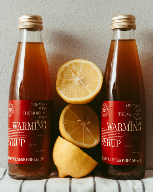 MINDFULNESS BREAKFAST     WARMING SYRUP  - ウォーミング シロップ-